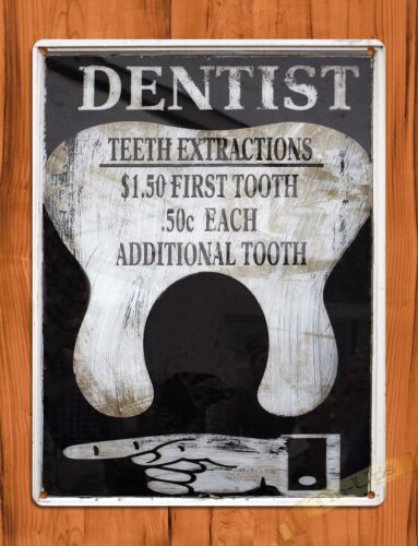 TIN SIGN &#034;Dentist Extractions $1.50&#034; Teeth Medical Rustic Vintage Wall Decor