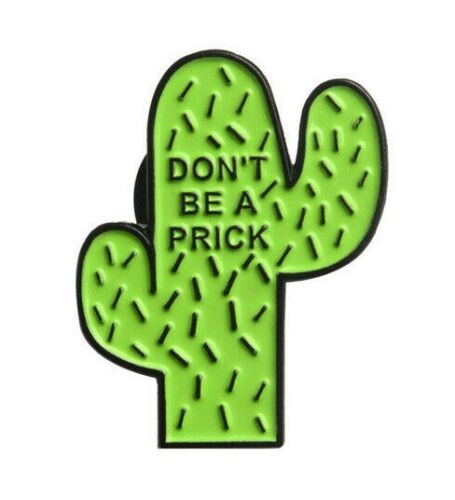 Brooch Bag Accessories Dont Be A Prick Cactus Plant Swear Enamel Pin Badge 