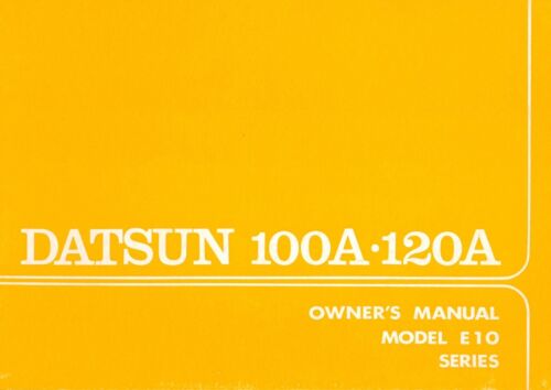 1975 DATSUN 100A 120A E10 SERIES BETRIEBSANLEITUNG OWNER/'S MANUAL ENGLISCH.