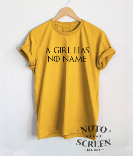 A Girl Has No Name Shirt Arya Stark T-Shirt Slogan Quote Gift Tees 