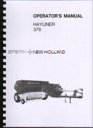 New Holland "Hayliner 376" Baler Operator Instruction Manual Book 