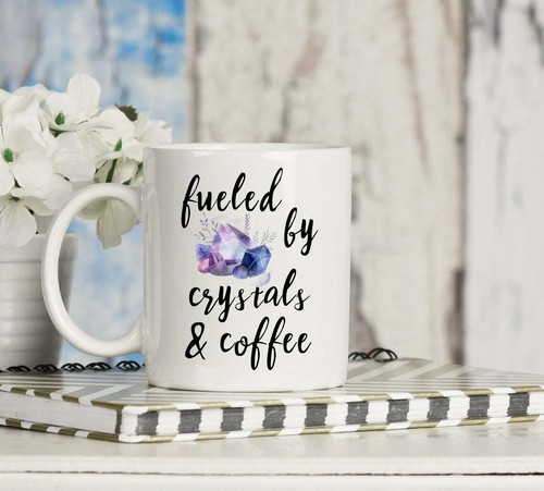 Fueled By Crystals And Coffee Crystal Lover Mug Crystal Collector Gift Healing