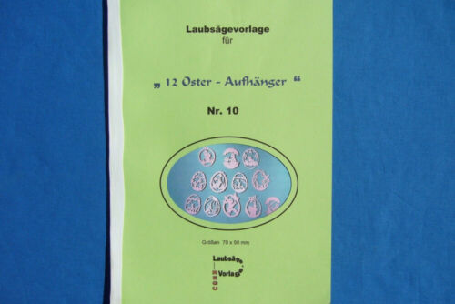 Laubsägevorlagen Nr010 /"12 verschied selber basteln Osteraufhänger /"z REGU