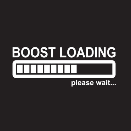 BOOST LOADING Please Wait Funny Car Stickers Vinyl Decals for JDM Turbo Diesel