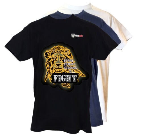 Sois Fort de se battre Weiswehr T-shirt coton-lion//sois sage Soyez prêt