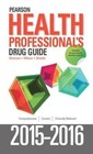 Pearson Health Professional's Drug Guide 2015-2016 by Kelly M. Shields, Billie Ann Wilson, Margaret Shannon (Hardback, 2015)