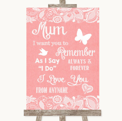 Coral Burlap & Lace I Love You Message For Mum Personalised Wedding Sign 