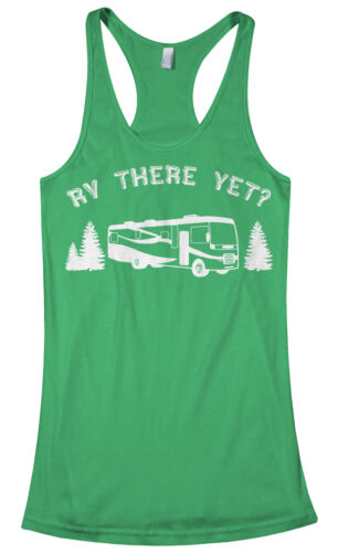 RV There Yet Women's Racerback Tank Top Fun Camping Trip Vacation Shirt 