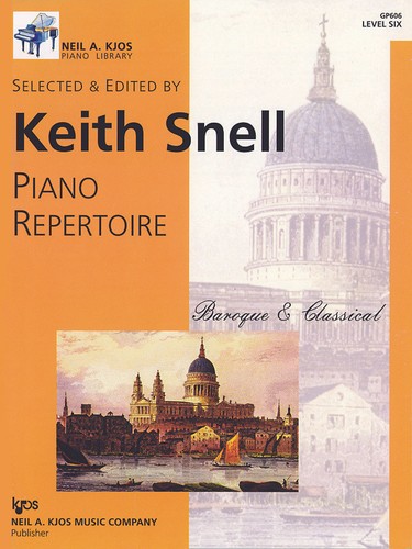 Level 6 GP606 Keith Snell Piano Repertoire Baroque /& Classical