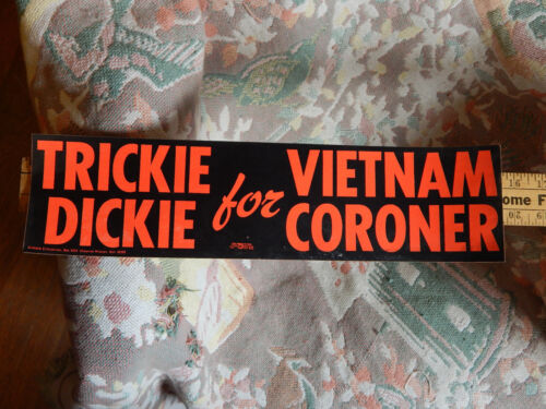 3 three TRICKIE DICKIE FOR VIETNAM CORONER bumper stickers rare original KCMO