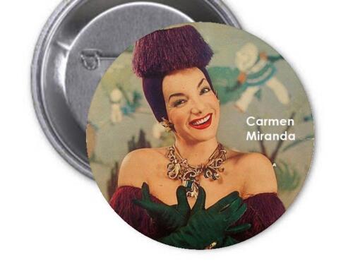 3/" LARGE Pinback Button Classic Movie Stars Collection actress CARMEN MIRANDA