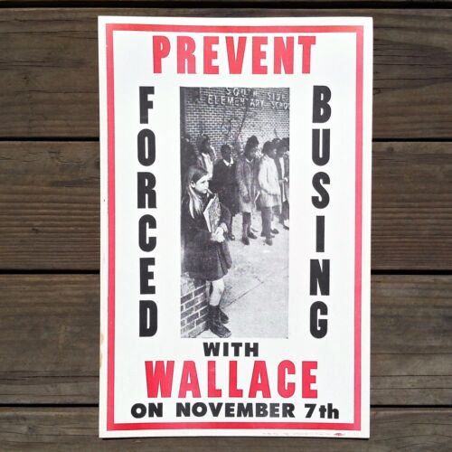 Original 1960s GEORGE WALACE Segregation Sign STOP FORCED BUSING Poster NOS