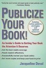 Publicize Your Book: An Insider's Guide to Getting Your Book the Attention It Deserves by Jacqueline Deval (Paperback / softback, 2008)