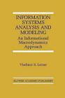 Information Systems Analysis and Modeling: An Informational Macrodynamics Approach by Vladimir S. Lerner (Hardback, 1999)