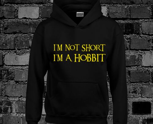 Im Not Short Im a Hobbit Hoody Hoodie Top Funny Lord Rings Gift Present Idea