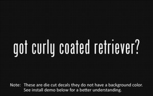Sticker Die Cut Decal 2x got curly coated retriever