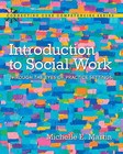 Introduction to Social Work: Through the Eyes of Practice Settings with Enhanced Pearson eText - Access Card Package by Michelle E. Martin (Mixed media product, 2015)