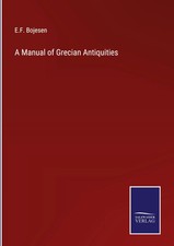 E. F. Bojesen | A Manual of Grecian Antiquities | Buch | Englisch (2022)