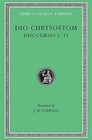 Works: v. 1 by Dio Chrysostom (Hardback, 1932)