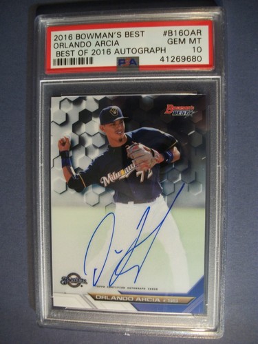 ORLANDO ARCIA 2016 Bowman/'s Best of /'16 prospect AUTO PSA GEM MINT 10 Brewers