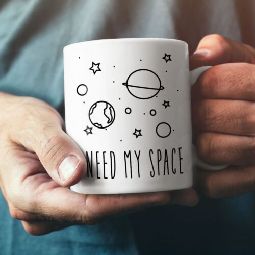 I Need My Space NEW White Tea Coffee Mug 11 ozWellcoda 