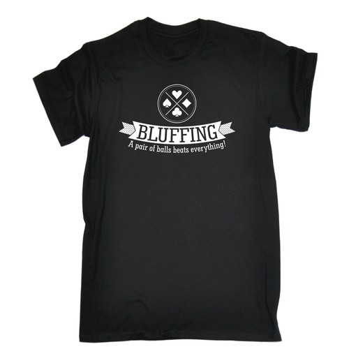 Bluffando batte TUTTO T-shirt Carte da gioco POKER BLUFF Regalo Di Compleanno Divertente