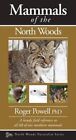 Mammals of the North Woods by Roger Powell (Paperback, 2016)
