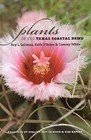 Plants of the Texas Coastal Bend by Ruth O'Brien, Roy L. Lehman, Tammy White (Mixed media product, 2009)