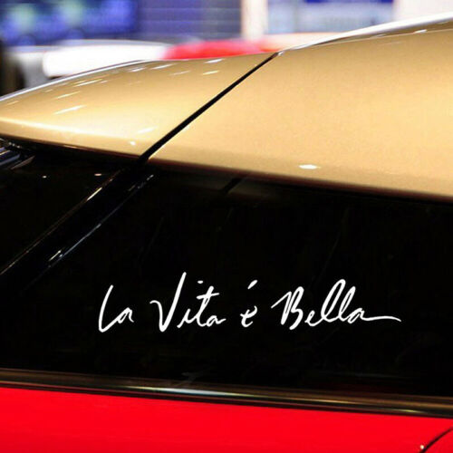 Fashion car Sticker Styling Quote Decal beautiful life La Vita e bella EF