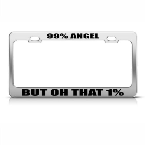 That but oh 99 1 angel I'm 99%
