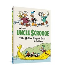 Walt Disney's Uncle Scrooge the Golden Nugget Boat: The Complete Carl Barks Disn