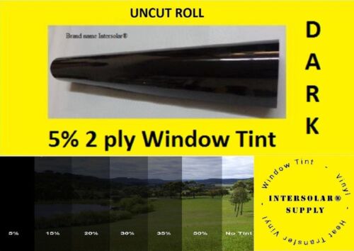 05 /% Uncut 50/"x 100 Feet Window Tint Film 2 ply 10 yrs warranty Intersolar® USA