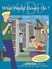 Unshelved: v. 2: What Would Dewey Do? by William R. Barnes, Gene Ambaum (Paperback, 2004)