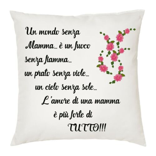 cuscino 40 x 40 scritta poesia un mondo senza mamma idea regalo compleanno festa