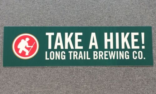 LONG TRAIL BREWING CO TAKE A HIKE Sticker 7.5in si Brewery LONGTRAIL 