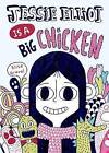 Jessie Elliot Is a Big Chicken by Elise Gravel (Hardback, 2014)