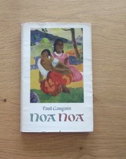 Noa Noa. Ein dichterisch gestalteter Erlebnisbericht. Gauguin, Paul und Lieselot