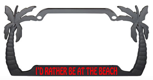 I/'d Rather be at the Beach Palm Tree Design Chrome Metal  License Plate Frame