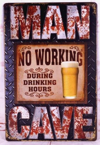 Tin signe Man Cave Drinking Hours Bar Pub Shop Wall Decor Retro Metal Art Poster 