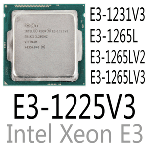 intel E3-1231 V3 E3-1265L E3-1265L V2 E3-1265L V3 E3-1225 V3 CPU Processor