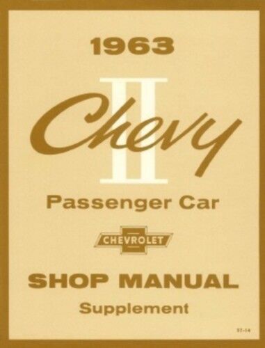 CHEVY II NOVA 1963 Chevrolet Shop Manual 63 Chevy II