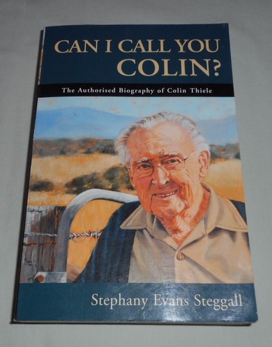 CAN-I-CALL-YOU-COLIN-BIOGRAPHY-OF-COLIN-THIELE-by-STEPHANY-EVANS-STEGGALL