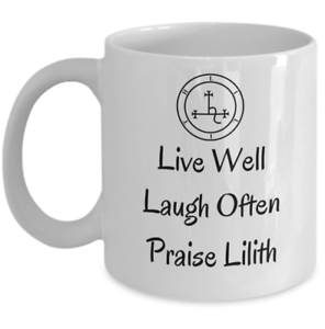 Occult Goddess symbol Satanic coffee mug Live well laugh often praise Lilith 