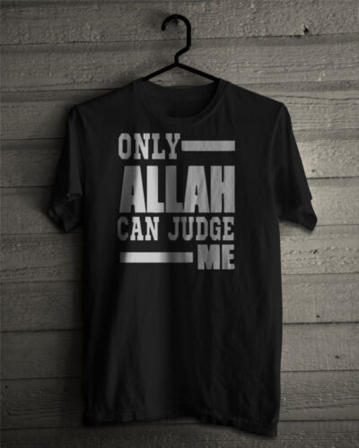 ONLY ALLAH GOD CAN JUDGE ME T-SHIRT Adult /& Teen Sizes MUSLIM ISLAM MUHAMMED
