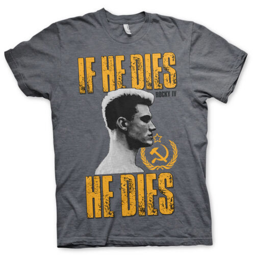 If He Dies Men/'s T-Shirt S-XXL Sizes Officially Licensed Rocky