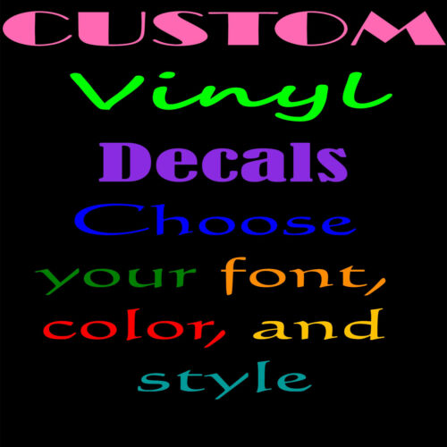 Custom Vinyl Decal for Car Windows-Walls-Laptops-Cups 