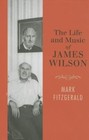 The Life and Music of James Wilson by Mark Fitzgerald (Hardback, 2015)
