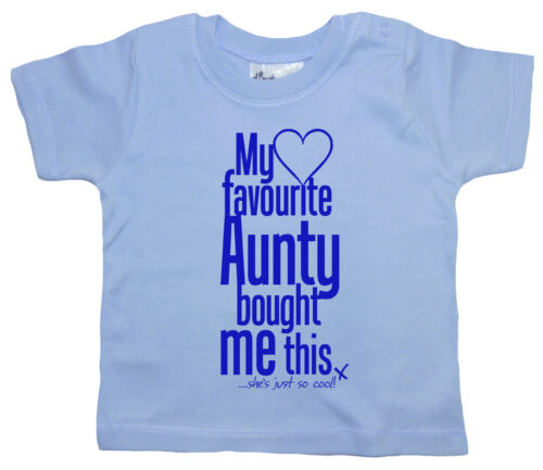 Dirty Fingers Baby T-Shirt My Favourite Aunty Bought Me This Auntie Niece Nephew