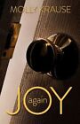 Joy Again by Molly Krause (Paperback, 2016)