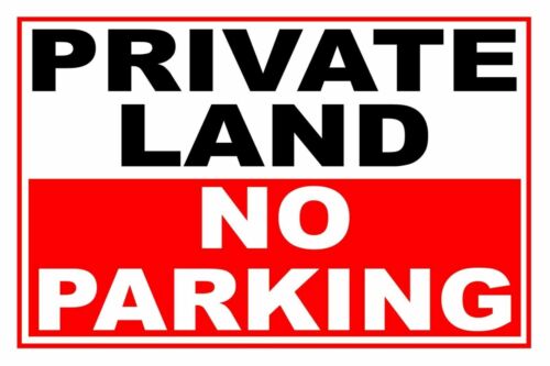 Private Land No Parking Sign 3mm PVC Foam board A5 A4 A3 Outdoor or Indoor Use